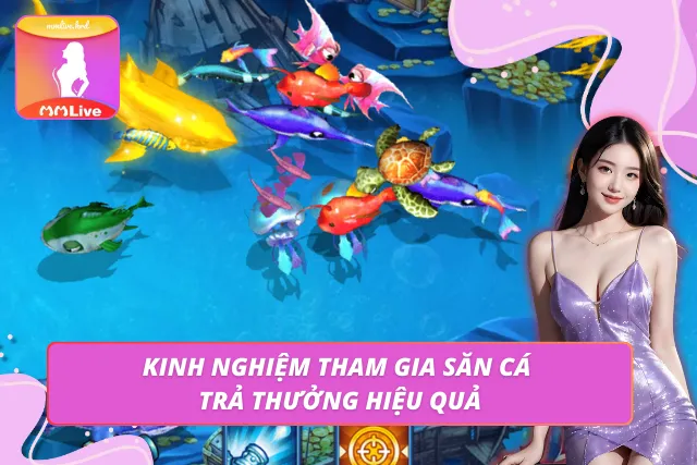 Chiến thuật chơi bắn cá đổi thưởng giúp tăng điểm nhanh và ổn định