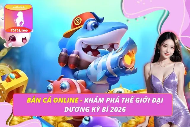 Bắn Cá Online